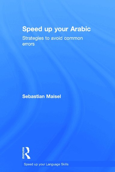 Sebastian Maisel - Speed up your Arabic, Inbunden
