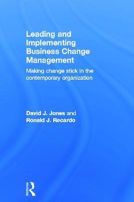 Leading and Implementing Business Change Management 1