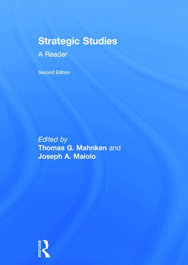 Thomas Mahnken, Joseph Maiolo - Strategic Studies, Inbunden
