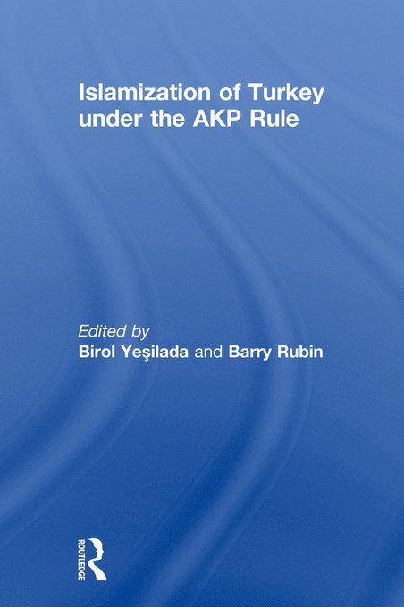 Islamization of Turkey under the AKP Rule 1