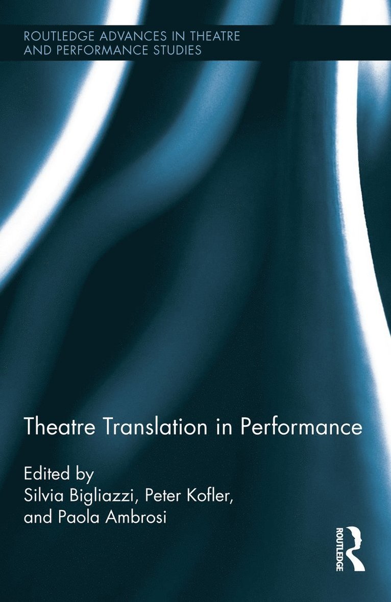 Theatre Translation in Performance