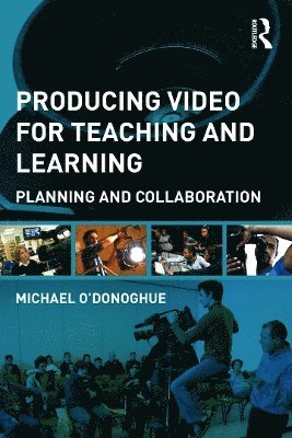 Producing Video For Teaching and Learning 1