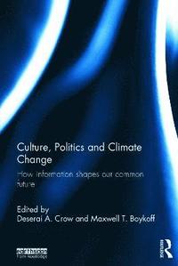 bokomslag Culture, Politics and Climate Change