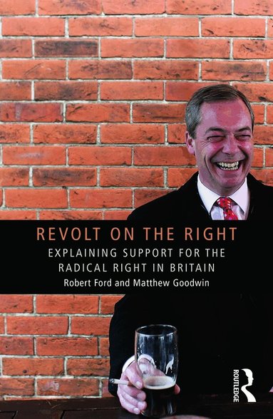 Robert Ford, Matthew Goodwin - Revolt on the Right, Häftad
