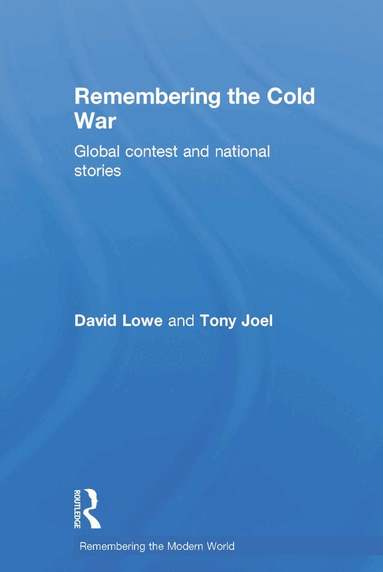 David Lowe, Tony Joel - Remembering the Cold War, Inbunden