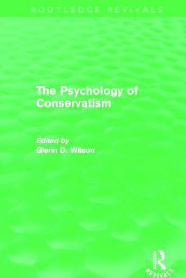 bokomslag The Psychology of Conservatism (Routledge Revivals)