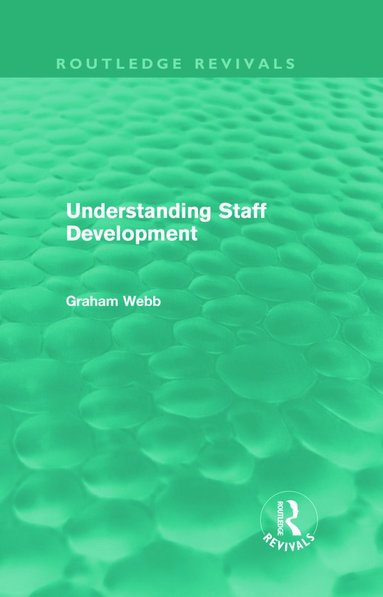 bokomslag Understanding Staff Development (Routledge Revivals)