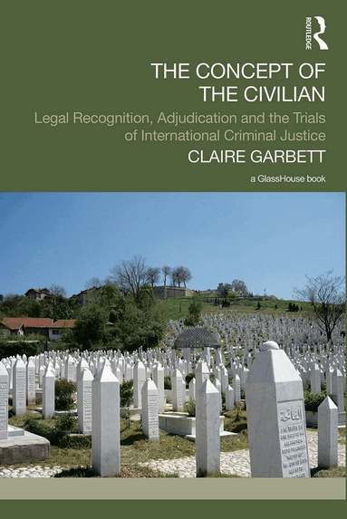 Claire Garbett - Concept of the Civilian, Inbunden