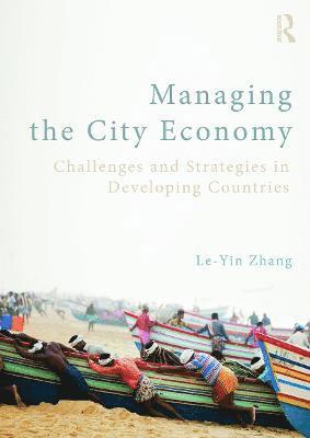 Managing the City Economy 1