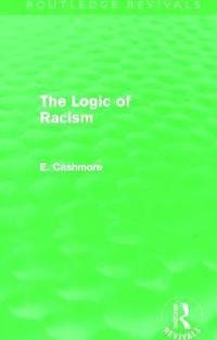 bokomslag The Logic of Racism (Routledge Revivals)