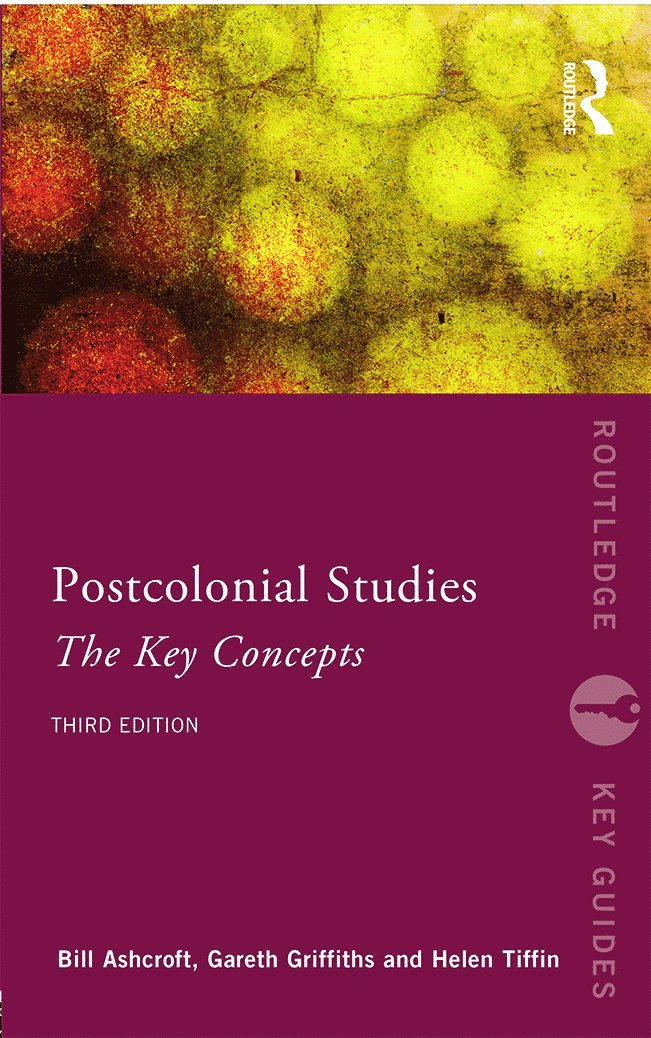 Post-Colonial Studies: The Key Concepts 1