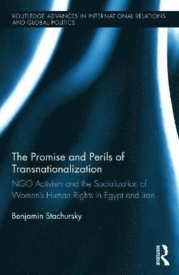 Benjamin Stachursky, Germany) Stachursky, Benjamin (German Agency for International Cooperation - Promise and Perils of Transnationalization, Inbunden