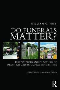 bokomslag Do Funerals Matter?