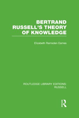 Bertrand Russell's Theory of Knowledge 1