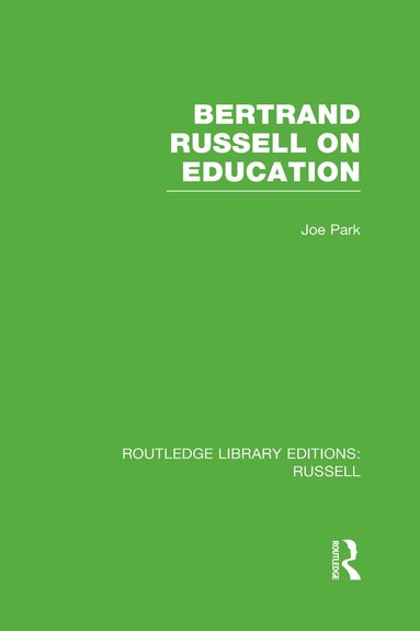 Joe Park - Bertrand Russell On Education, Inbunden