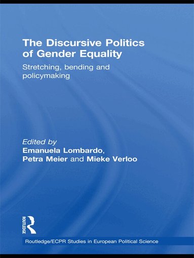 Emanuela Lombardo, Petra Meier, Mieke Verloo - Discursive Politics of Gender Equality, Häftad