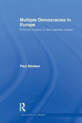 Paul Blokker - Multiple Democracies in Europe, Häftad