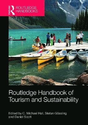 bokomslag The Routledge Handbook of Tourism and Sustainability
