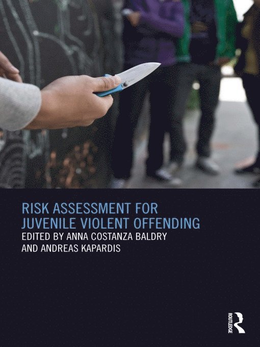 Risk Assessment for Juvenile Violent Offending 1