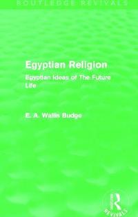bokomslag Egyptian Religion (Routledge Revivals)