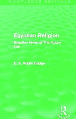 bokomslag Egyptian Religion (Routledge Revivals)