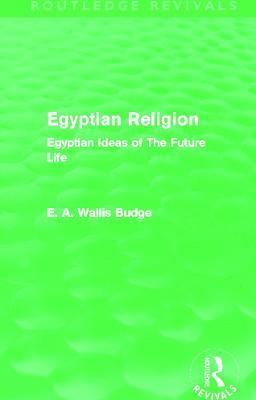 Egyptian Religion (Routledge Revivals) 1