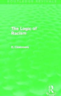 bokomslag The Logic of Racism (Routledge Revivals)
