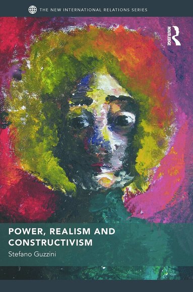 Stefano Guzzini - Power, Realism and Constructivism, Häftad