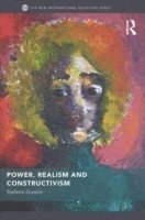 Power, Realism and Constructivism 1