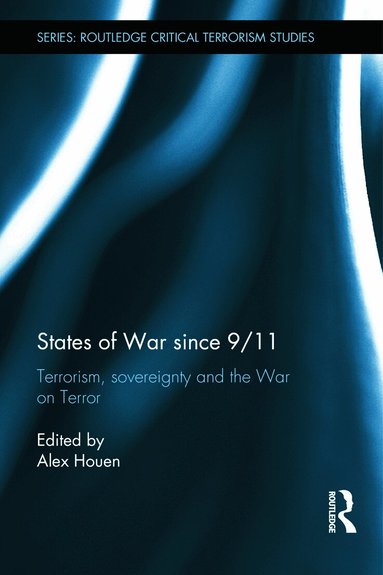 Alex Houen - States of War since 9/11, Inbunden
