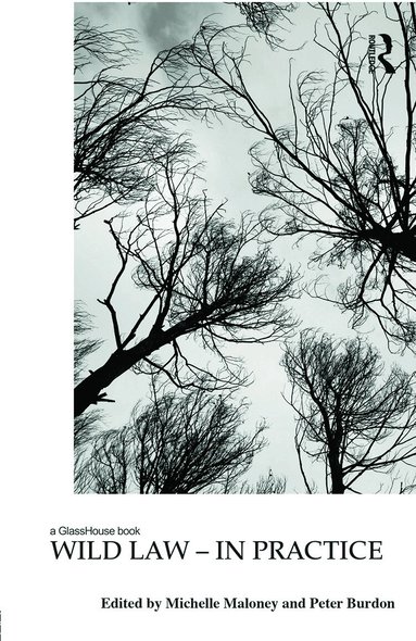 Michelle Maloney, Peter Burdon - Wild Law - In Practice, Inbunden