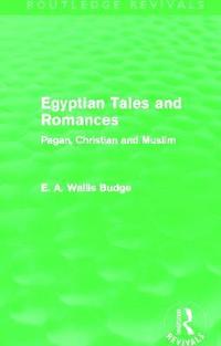 bokomslag Egyptian Tales and Romances (Routledge Revivals)