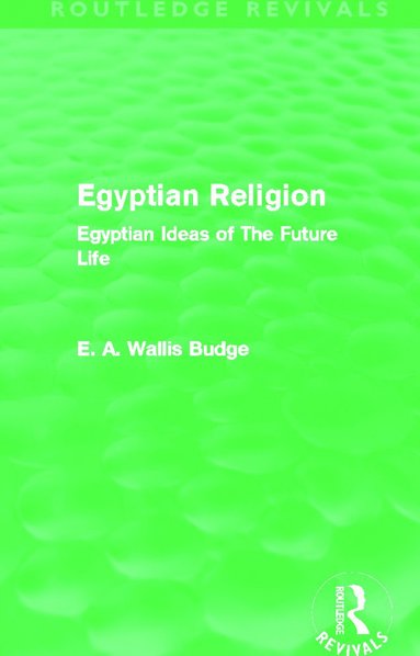 bokomslag Egyptian Religion (Routledge Revivals)