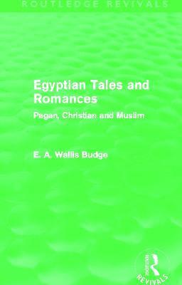 Egyptian Tales and Romances (Routledge Revivals) 1