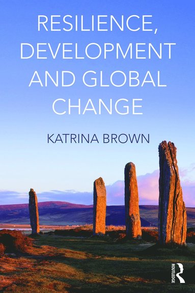 bokomslag Resilience, Development and Global Change