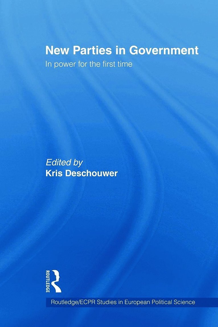 Kris Deschouwer, Belgium) Deschouwer, Kris (Vrije Universiteit Brussel - New Parties in Government, Häftad