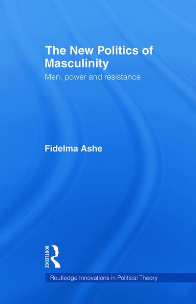 Fidelma Ashe - New Politics of Masculinity, Häftad