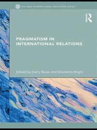 bokomslag Pragmatism in International Relations
