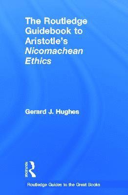 The Routledge Guidebook to Aristotle's Nicomachean Ethics 1