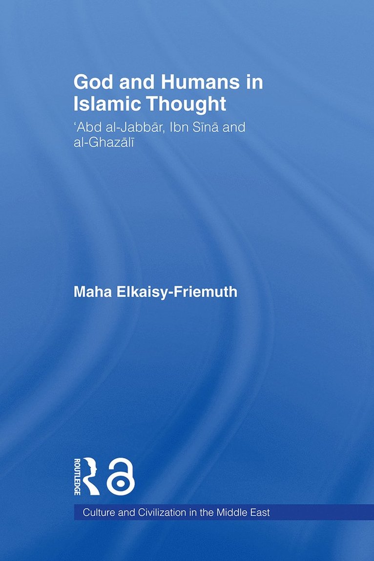 God and Humans in Islamic Thought 1