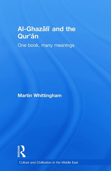 Martin Whittingham - Al-Ghazali and the Qur'an, Häftad