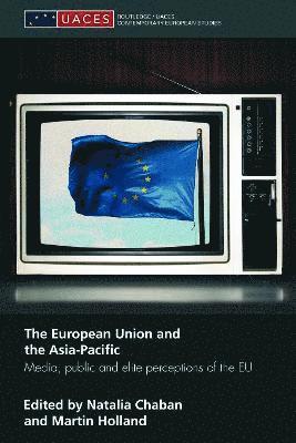 Natalia Chaban, Martin Holland, New Zealand) Chaban, Natalia (University of Canterbury, New Zealand) Holland, Martin (University of Canterbury - European Union and the Asia-Pacific, Häftad