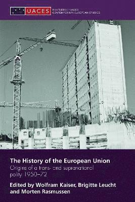 bokomslag The History of the European Union