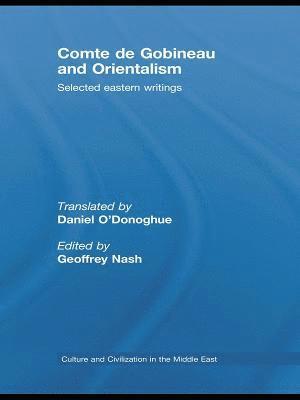 Geoffrey Nash, Daniel O'Donoghue, UK) Nash, Geoffrey (University of Sunderland - Comte de Gobineau and Orientalism, Häftad