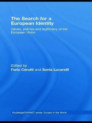 Furio Cerutti, Sonia Lucarelli, Italy) Cerutti, Furio (University of Florence, Italy) Lucarelli, Sonia (University of Bologna - Search for a European Identity, Häftad