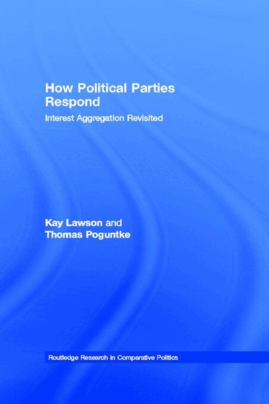 Kay Lawson, Thomas Poguntke - How Political Parties Respond, Häftad