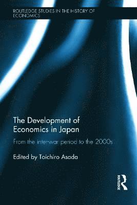 bokomslag The Development of Economics in Japan