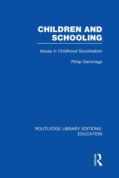 bokomslag Children and Schooling