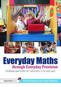 bokomslag Everyday Maths through Everyday Provision