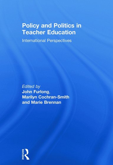 bokomslag Policy and Politics in Teacher Education